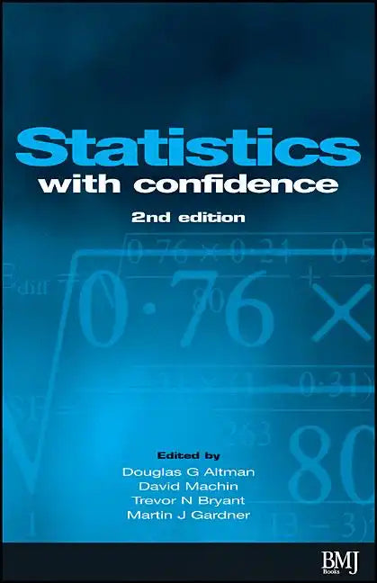 Statistics with Confidence: Confidence Intervals and Statistical Guidelines - Paperback