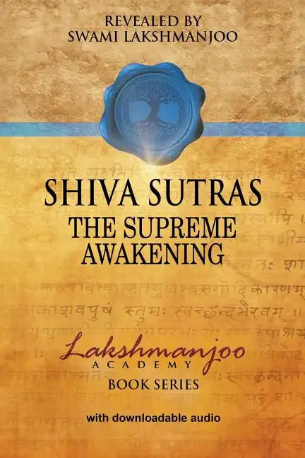 Śhiva Sūtras: The Supreme Awakening - Paperback