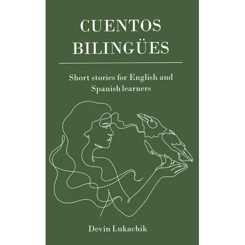 Cuentos Bilingües: Short Stories for English and Spanish Learners - Paperback