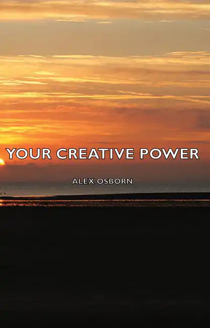 Your Creative Power - Hardcover