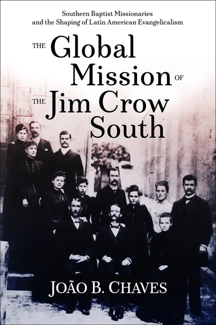 Global Mission of the Jim Crow - Paperback