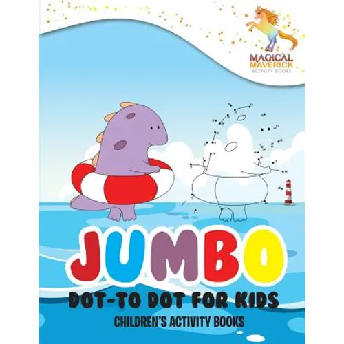 Jumbo Dot-to Dot for Kids: Children's Activity Books - Paperback
