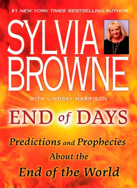 End of Days: Predictions and Prophecies about the End of the World - Paperback