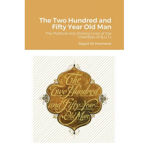 The Two Hundred and Fifty Year Old Man - Paperback
