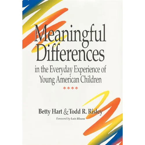 Meaningful Differences in the Everyday Experience of Young American Children - Hardcover