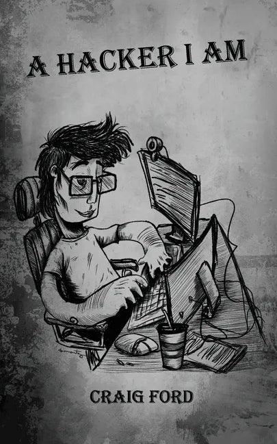 A Hacker, I Am - Paperback