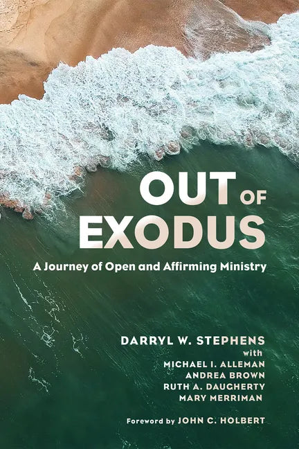Out of Exodus: A Journey of Open and Affirming Ministry - Paperback