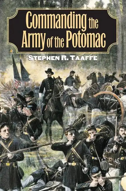 Commanding the Army of the Potomac - Hardcover