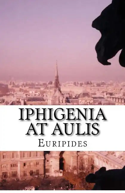 Iphigenia At Aulis - Paperback