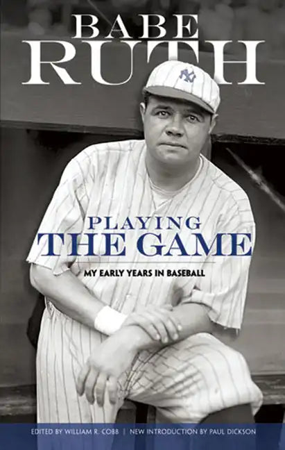 Playing the Game: My Early Years in Baseball - Paperback
