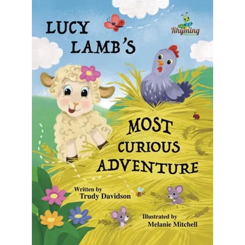 Lucy Lamb's Most Curious Adventure: A farm adventure about being brave and meeting new friends - Hardcover