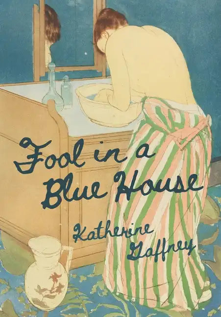 Fool in a Blue House - Hardcover