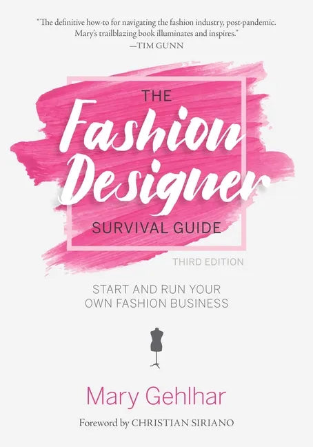 The Fashion Designer Survival Guide: Start and Run Your Own Fashion Business - Paperback
