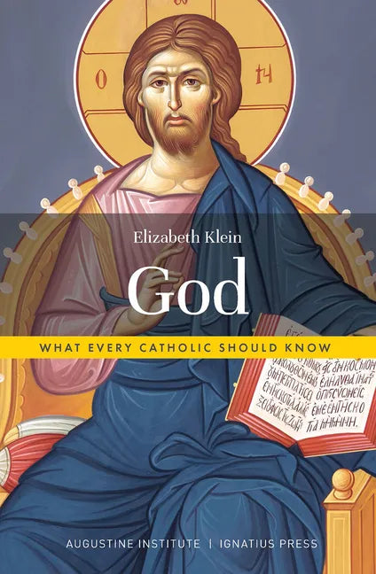 God: What Every Catholic Should Know - Paperback