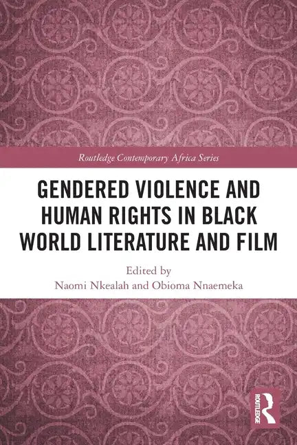 Gendered Violence and Human Rights in Black World Literature and Film - Paperback