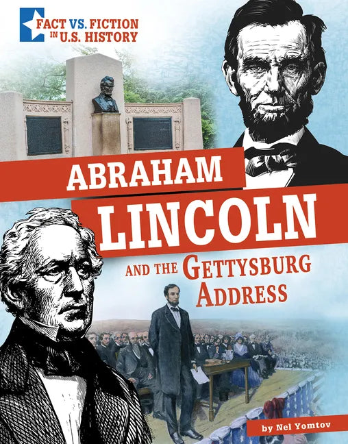 Abraham Lincoln and the Gettysburg Address: Separating Fact from Fiction - Hardcover