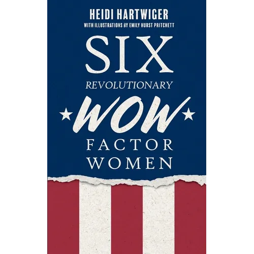 Six Revolutionary WOW Factor Women - Paperback