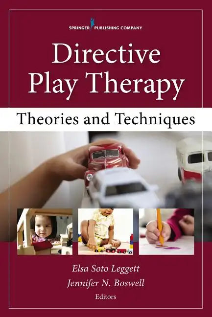Directive Play Therapy: Theories and Techniques - Paperback