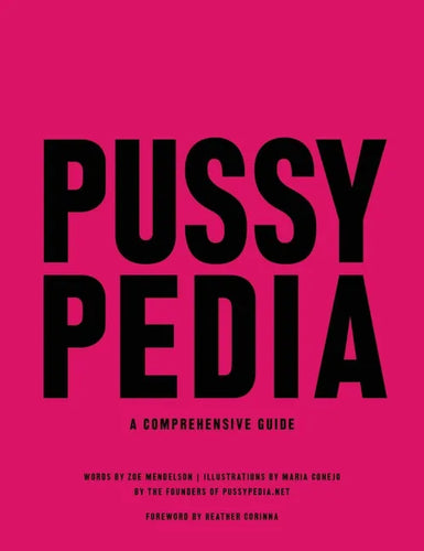 Pussypedia: A Comprehensive Guide - Hardcover