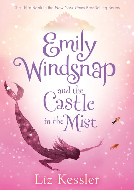 Emily Windsnap and the Castle in the Mist: #3 - Library Binding