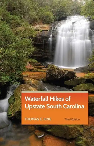 Waterfall Hikes of Upstate South Carolina - Paperback