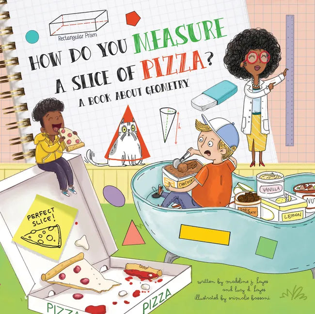 How Do You Measure a Slice of Pizza?: A Book about Geometry - Paperback