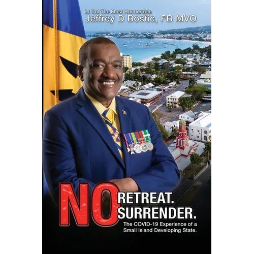 No Retreat, No Surrender: The Covid-19 Experience Of A Small Island Developing State - Paperback