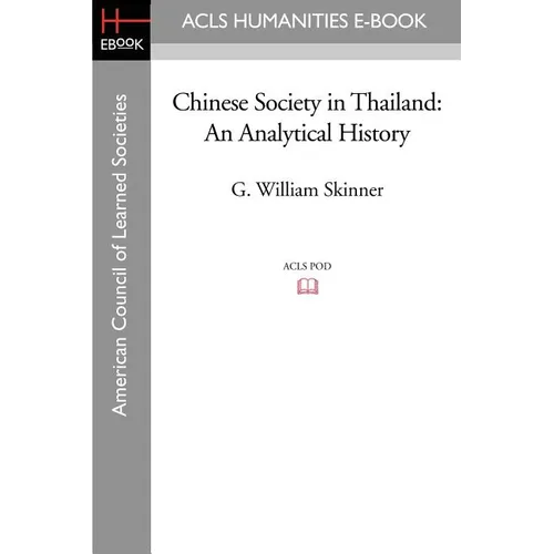 Chinese Society in Thailand: An Analytical History - Paperback