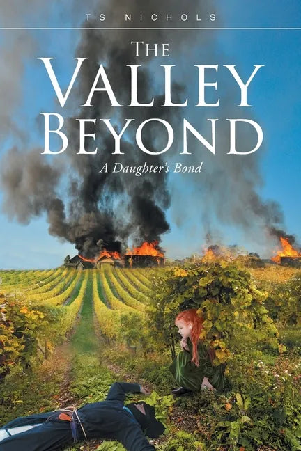 The Valley Beyond: A Daughter's Bond - Paperback