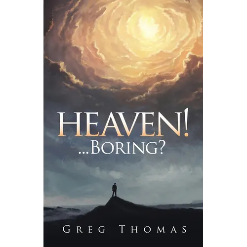 Heaven!... Boring? - Paperback
