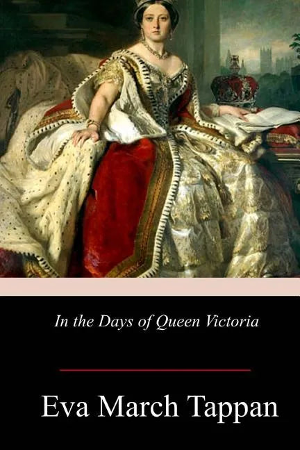 In the Days of Queen Victoria - Paperback