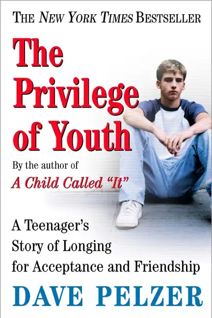 The Privilege of Youth: A Teenager's Story of Longing for Acceptance and Friendship - Paperback