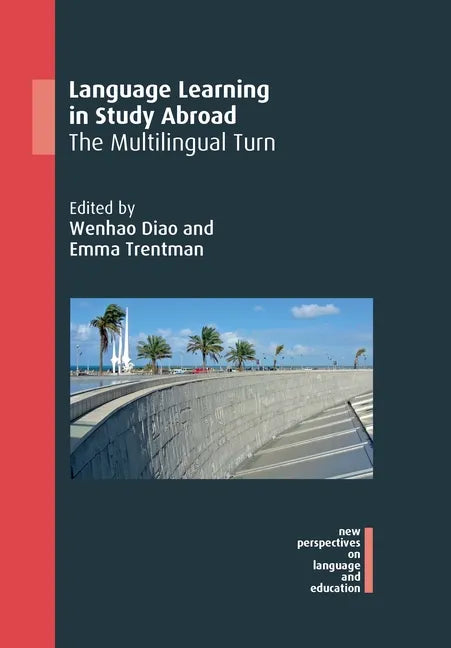 Language Learning in Study Abroad: The Multilingual Turn - Paperback