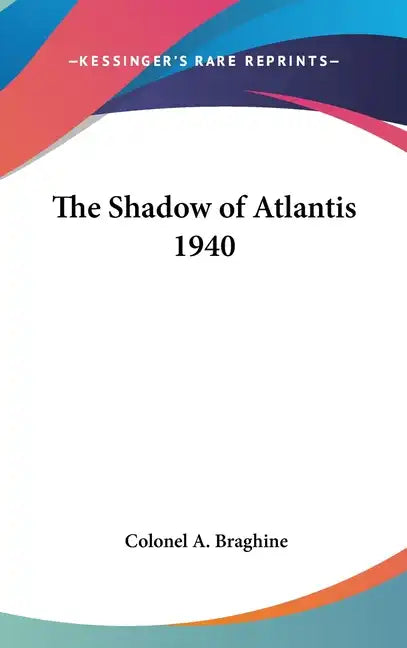 The Shadow of Atlantis 1940 - Hardcover