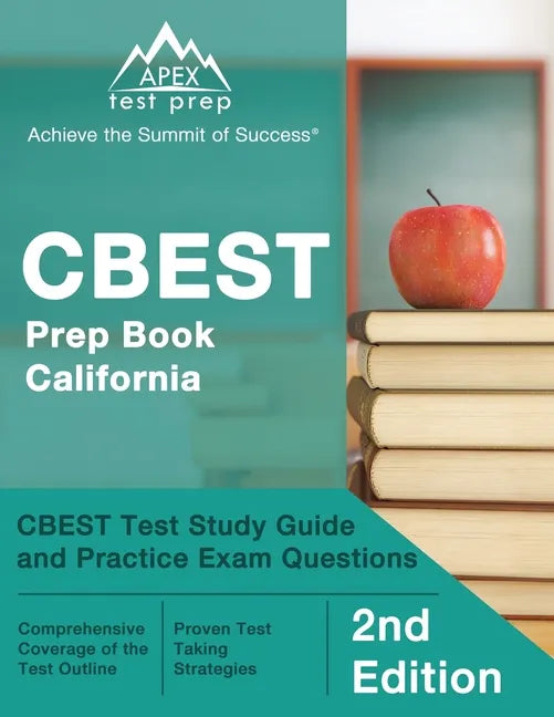 CBEST Prep Book California: CBEST Test Study Guide and Practice Exam Questions [2nd Edition] - Paperback
