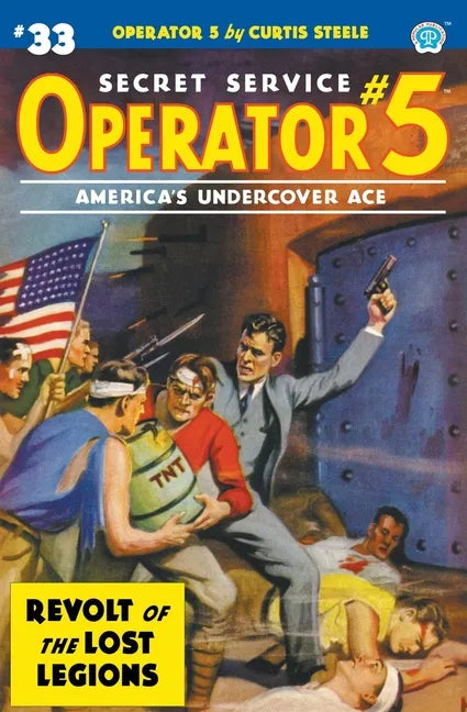 Operator 5 #33: Revolt of the Lost Legions - Paperback