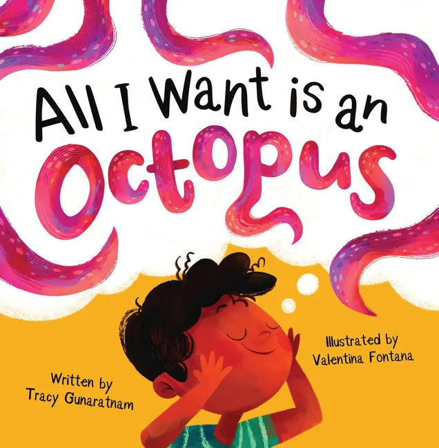 All I Want Is an Octopus - Hardcover