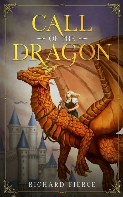Call of the Dragon: A Young Adult Fantasy Adventure - Paperback