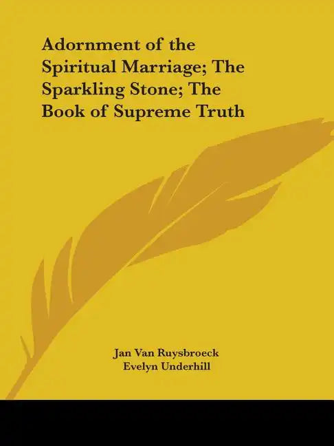 Adornment of the Spiritual Marriage; The Sparkling Stone; The Book of Supreme Truth - Paperback