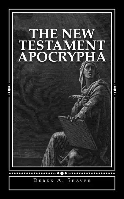 The New Testament Apocrypha - Paperback