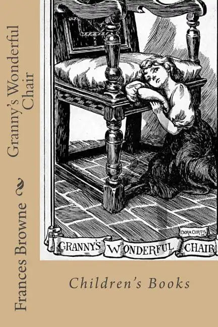 Granny's Wonderful Chair: Children's Books - Paperback