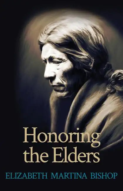 Honoring the Elders - Paperback