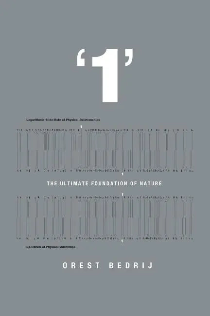 '1': The Ultimate Foundation of Nature - Paperback