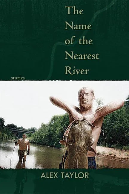 The Name of the Nearest River: Stories - Paperback