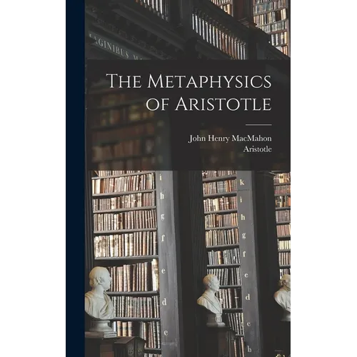 The Metaphysics of Aristotle - Hardcover