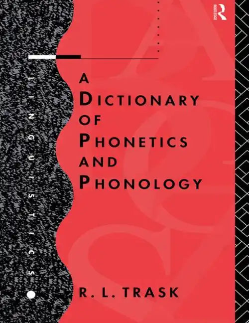 A Dictionary of Phonetics and Phonology - Paperback