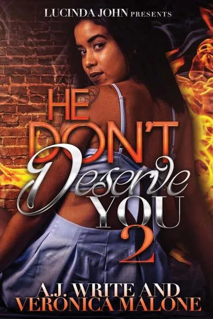 He Don't Deserve You 2 - Paperback