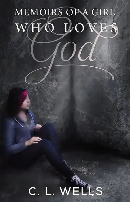 Memoirs of a Girl Who Loves God - Paperback