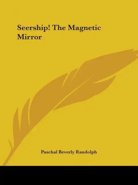 Seership! The Magnetic Mirror - Paperback