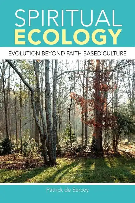 Spiritual Ecology - Paperback